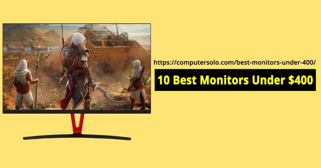 best monitors under 400